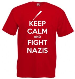 keep calm and fight nazis