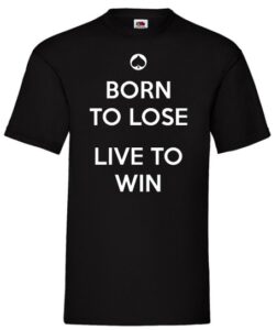 born to lose