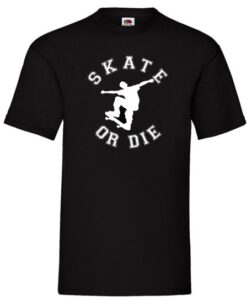 Skate or die