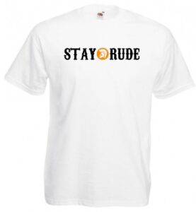 Stay rude