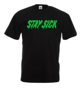 Stay sick