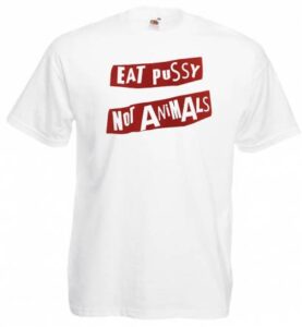 eat pussy not animals