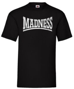Madness