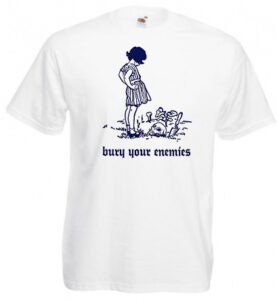 bury your enemies