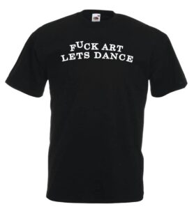 fuck art lets dance