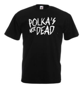 polka is not dead