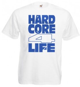 hardcore 4 life