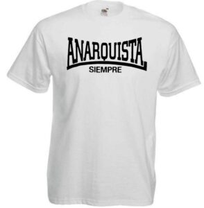 Anarquista siempre
