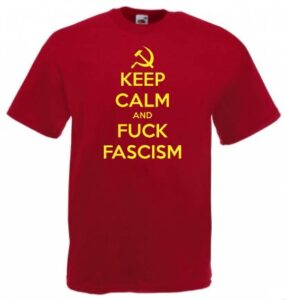 keep calm and fuck fascism