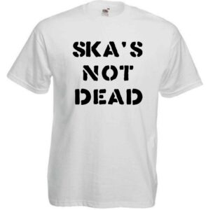 ska is not dead