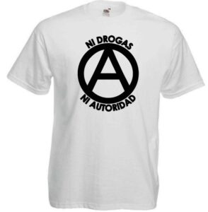 ni drogas ni autoridad camiseta blanca