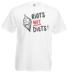 Riots not diets