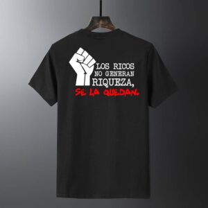 Los ricos no generan riqueza, se la quedan.