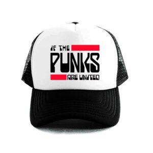 if the punks are united gorra
