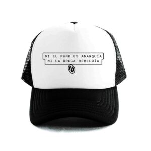 ni el punk es anarquía... gorra