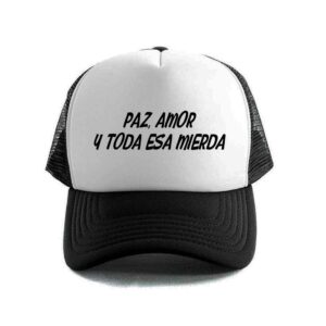 paz, amor y toda.... mod 41 gorra