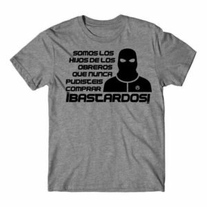 somos los hijos de los obreros....