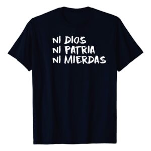 Ni dios, ni patria, ni mierdas