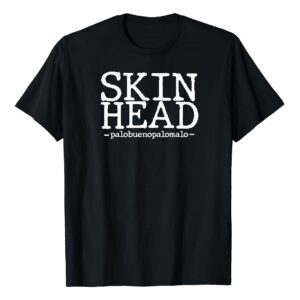 SKINHEAD palobuenopalomalo