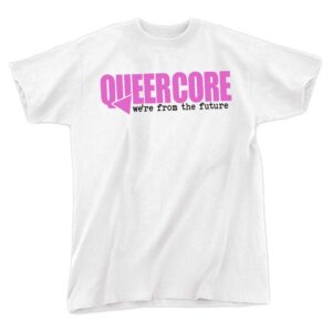 Queercore - we're from the future