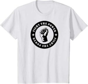 Fight the power camiseta REBAJADA