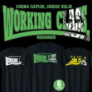 Working class records (mod. Suena rápido, muere viejo)