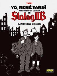 YO, RENE PRISIONERO DE GUERRA EN STALAG IIB 2 - MI REGRESO A FRANCIA libro