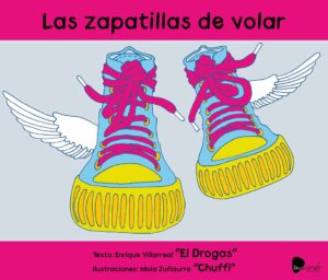 ZAPATILLAS DE VOLAR, LAS